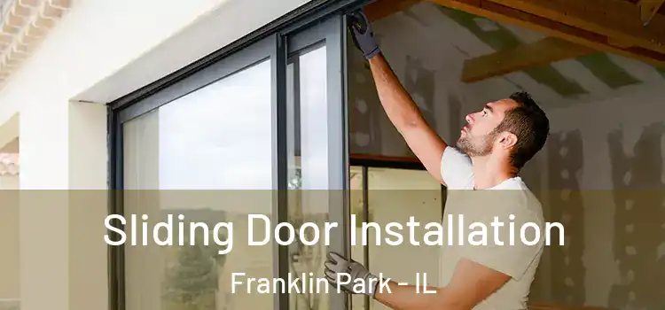  Sliding Door Installation Franklin Park - IL