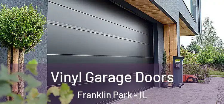  Vinyl Garage Doors Franklin Park - IL